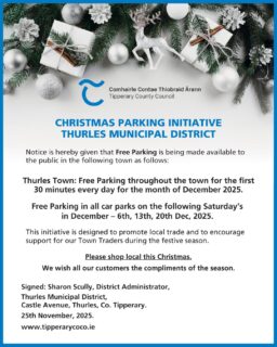 🎄 𝐅𝐫𝐞𝐞 𝐏𝐚𝐫𝐤𝐢𝐧𝐠 𝐢𝐧 𝐓𝐡𝐮𝐫𝐥𝐞𝐬 𝐓𝐡𝐢𝐬 𝐃𝐞𝐜𝐞𝐦𝐛𝐞𝐫! 🎄
Make the most of your Christmas shopping with free parking incentives across Thurles all month long!

✨ Free 30-minute parking daily throughout the town

✨ Free parking in all car parks on:
📅 Saturday 6th December
📅 Saturday 13th December
📅 Saturday 20th December

This initiative supports our incredible local traders and encourages everyone to shop local, support local, and enjoy the festive atmosphere in Thurles.

Shop local this Christmas!
#Thurles #WhatsOntTipperary #VisitTipperary #Dwellawhile #LoveThurles #Munster #Ireland