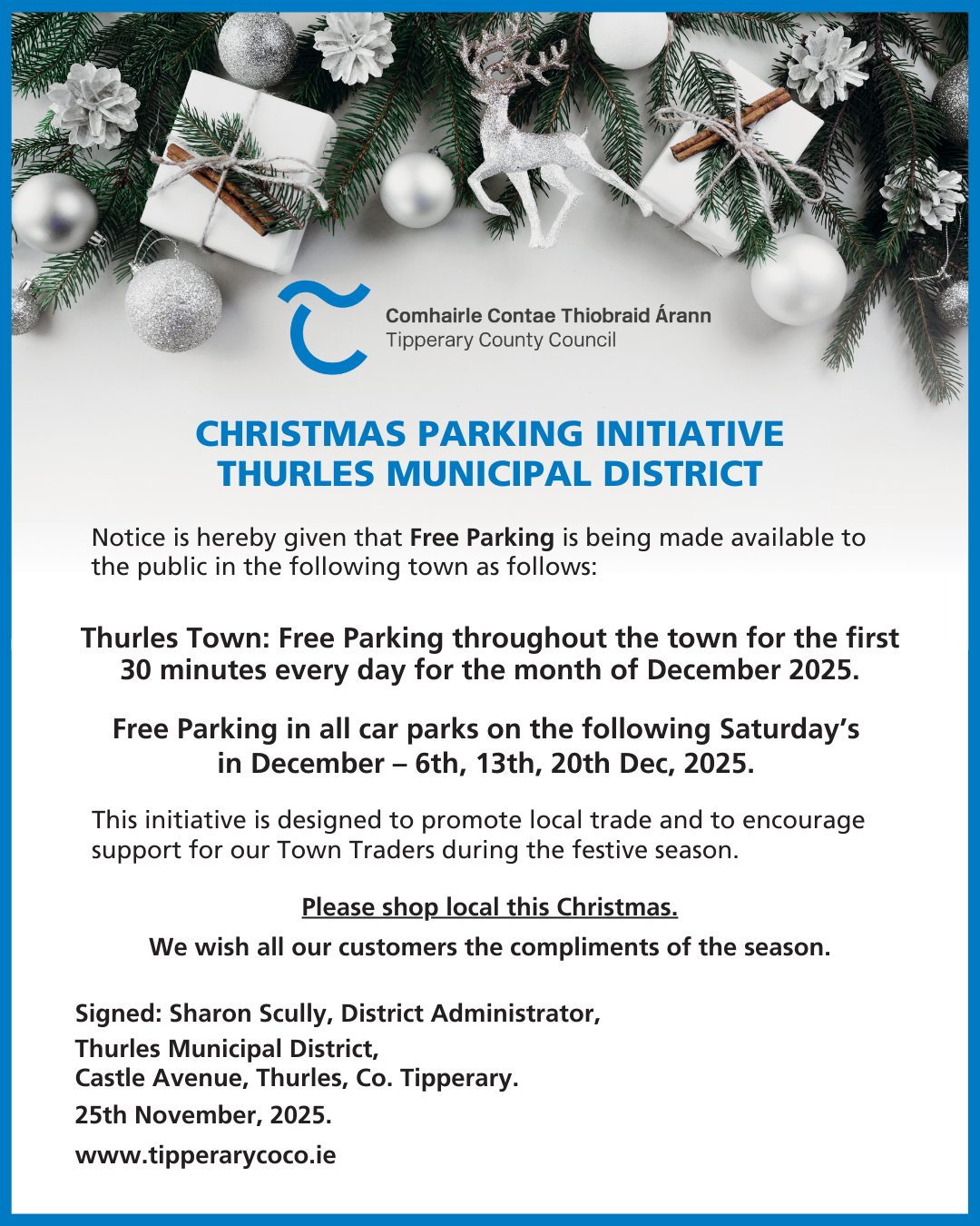 🎄 𝐅𝐫𝐞𝐞 𝐏𝐚𝐫𝐤𝐢𝐧𝐠 𝐢𝐧 𝐓𝐡𝐮𝐫𝐥𝐞𝐬 𝐓𝐡𝐢𝐬 𝐃𝐞𝐜𝐞𝐦𝐛𝐞𝐫! 🎄
Make the most of your Christmas shopping with free parking incentives across Thurles all month long!

✨ Free 30-minute parking daily throughout the town

✨ Free parking in all car parks on:
📅 Saturday 6th December
📅 Saturday 13th December
📅 Saturday 20th December

This initiative supports our incredible local traders and encourages everyone to shop local, support local, and enjoy the festive atmosphere in Thurles.

Shop local this Christmas!
#Thurles #WhatsOntTipperary #VisitTipperary #Dwellawhile #LoveThurles #Munster #Ireland