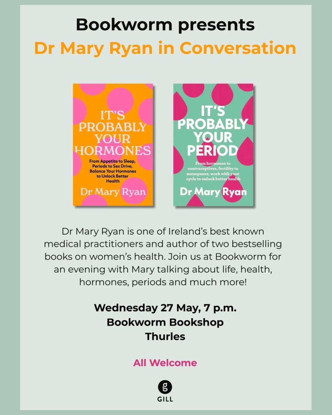 An evening with Dr Mary Ryan in Thurles 💬

Join one of Ireland’s best-known medical practitioners and bestselling authors, Dr Mary Ryan, for an insightful evening of conversation exploring life, health, hormones, wellbeing, and more. 🌿

📅 Wednesday, 27th May
⏰ 7pm
📍 Bookworm Bookshop, Thurles
🎟️ Free event | All welcome

A fantastic opportunity to hear from one of Ireland’s leading voices in women’s health 💛