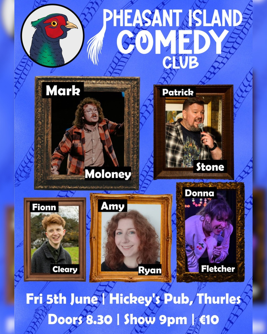 Something new is coming to Thurles!
Introducing @pheasantislandcomedyclub Thurles’ very first dedicated comedy club, launching this June in @hickeyspub 🎉
Their opening night features a brilliant lineup of comedians from across the country, headlined by Mark Moloney alongside Donna Fletcher, Amy Ryan, Patrick Stone, and MC Fionn Cleary.
📅 Friday, 5th June
📍 Hickey’s Pub, Thurles
🕣 Doors 8:30pm | Show starts 9pm
A great new addition to Thurles nightlife and one for comedy fans not to miss 👏