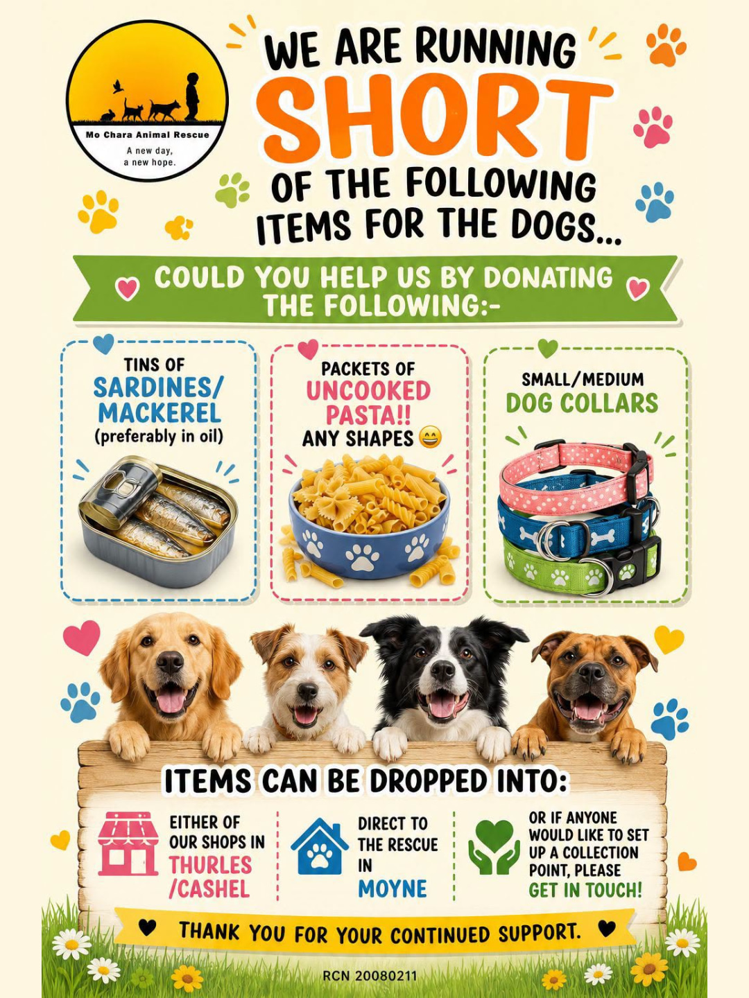 Our friends at Mo Chara Animal Rescue are running short of a few essentials for the dogs in their care, and we would love to help them reach as many kind hearts as possible 💛
They are currently looking for donations of:
🐟 Tins of sardines/mackerel (preferably in oil)
🍝 Packets of uncooked pasta (any shape!)
🦴 Small/medium dog collars
Items can be dropped to:
📍 Either of their shops in Thurles or Cashel
📍 Direct to the rescue in Moyne
📍 Or get in touch with them if you would like to set up a collection point yourself
Every little bit helps these dogs get the care they deserve. If you are able to donate, or even just share this post to spread the word, it could make a real difference 🐶❤️