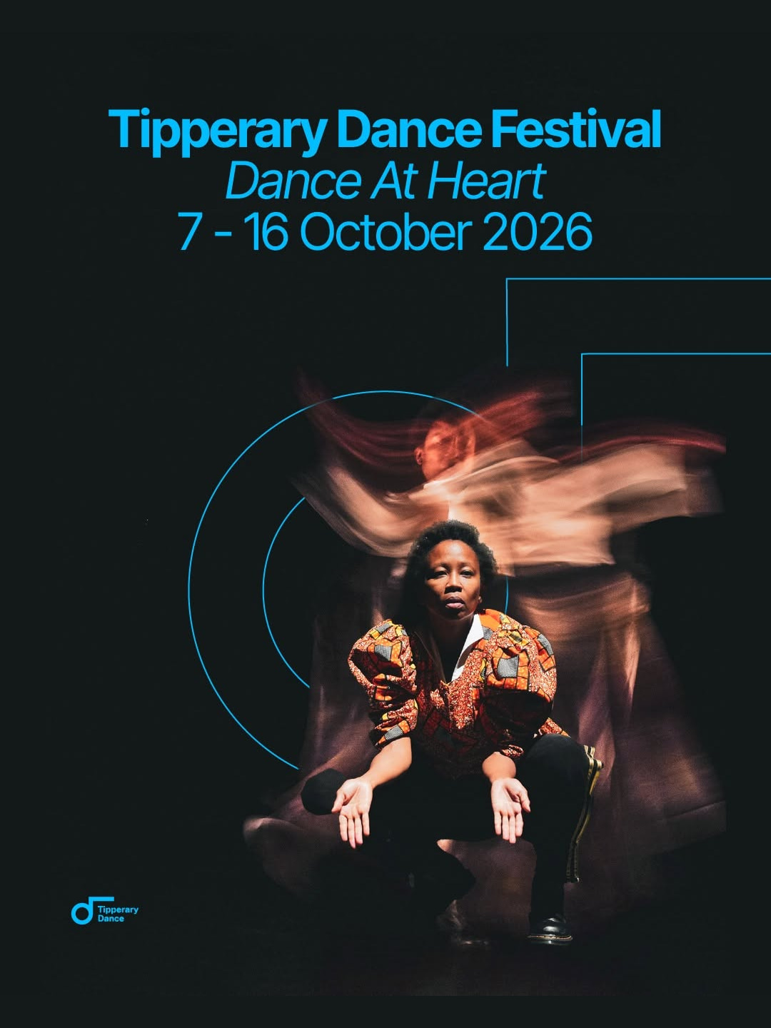 Get ready for 10-16 October as the Tipperary Dance Festival returns with a fantastic programme celebrating dance, creativity and movement from Ireland and around the world.
Expect a packed week of:
💃 International & Irish dance performances
🎭 Participatory events
🩰 Workshops
🎓 Professional development opportunities
💬 Conversations & discussions
🏡 Artist residencies
🏫 Dance in schools
✨ And plenty more!
From intimate and playful to spectacular and thought-provoking, there’s something for everyone to discover.
📅 10 - 16 October 2026
Head to tipperarydance.com to explore the programme and plan your festival experience.